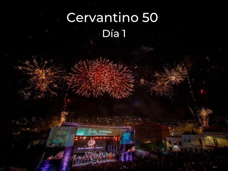 Cervantino 50
Día 1